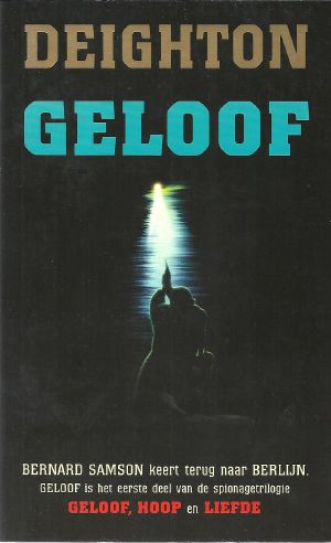 [Bernard Samson 07] • Geloof